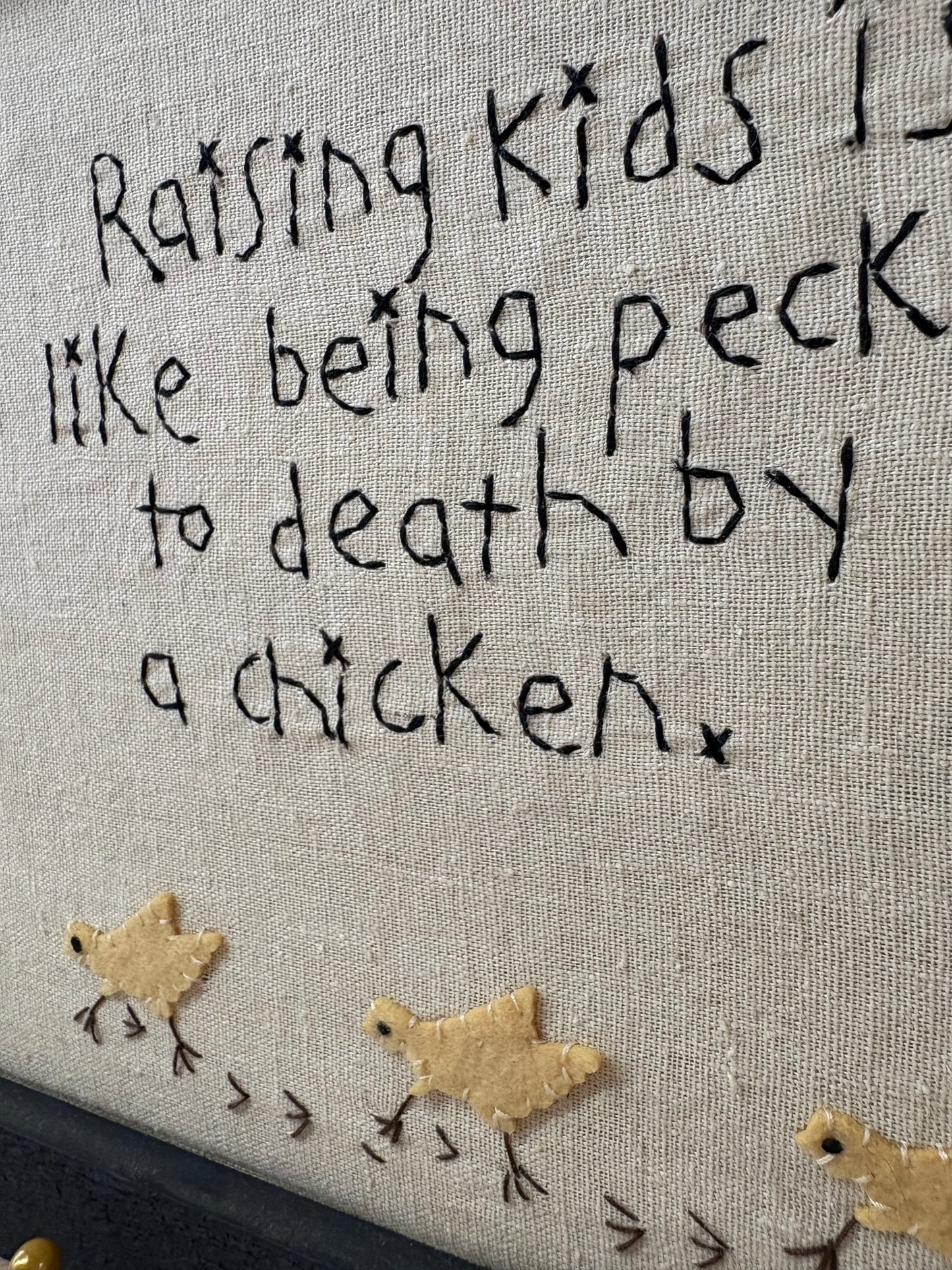 “Raising Kids” Chicken Embroidery – Framed Folk Art Quote with Felt Appliqué