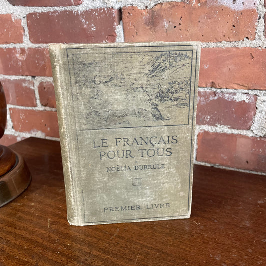 Le Français Pour Tous – Vintage French Language Primer by Noëlia Dubrule