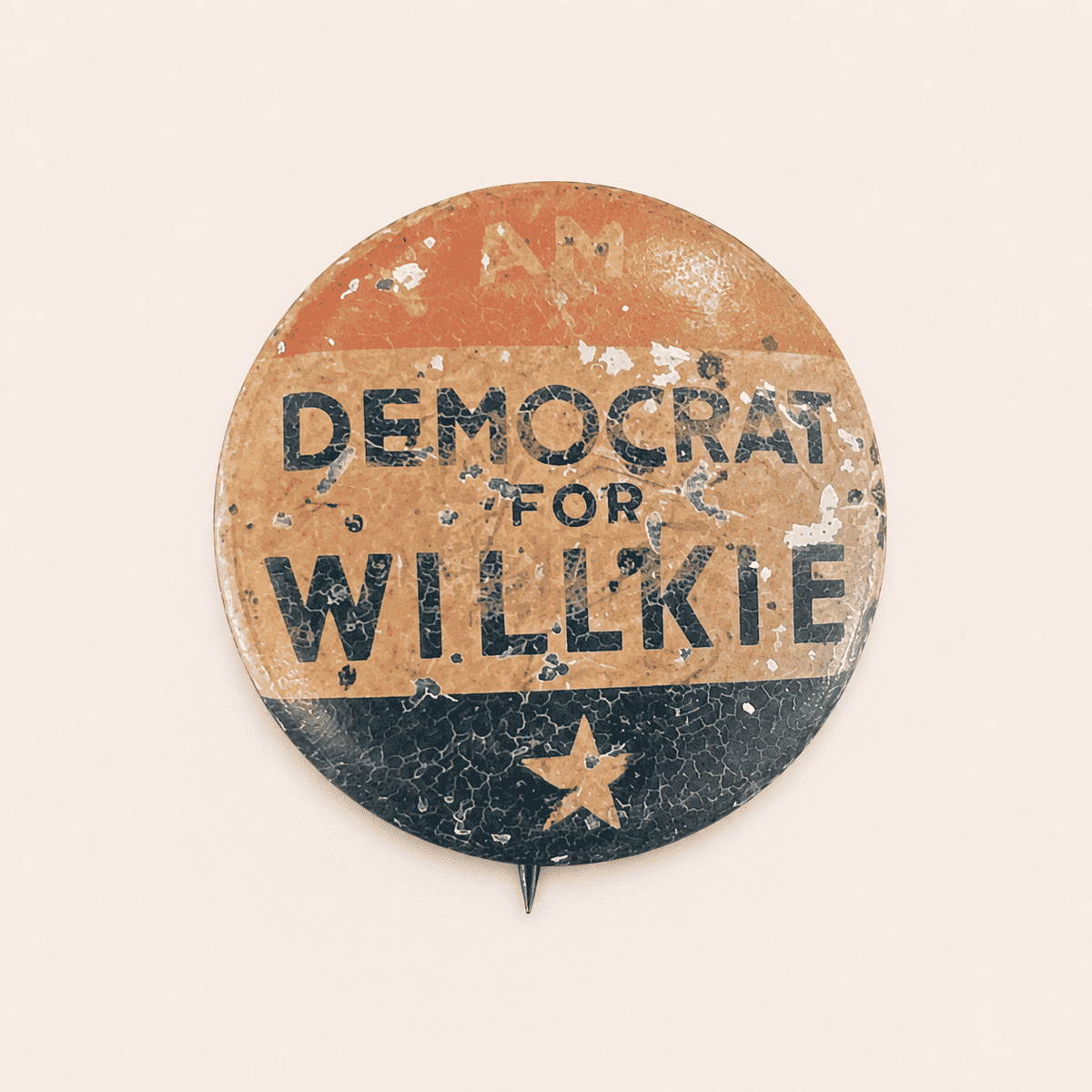 I Am a Democrat for Willkie 1940 campaign button with star, red tan and blue