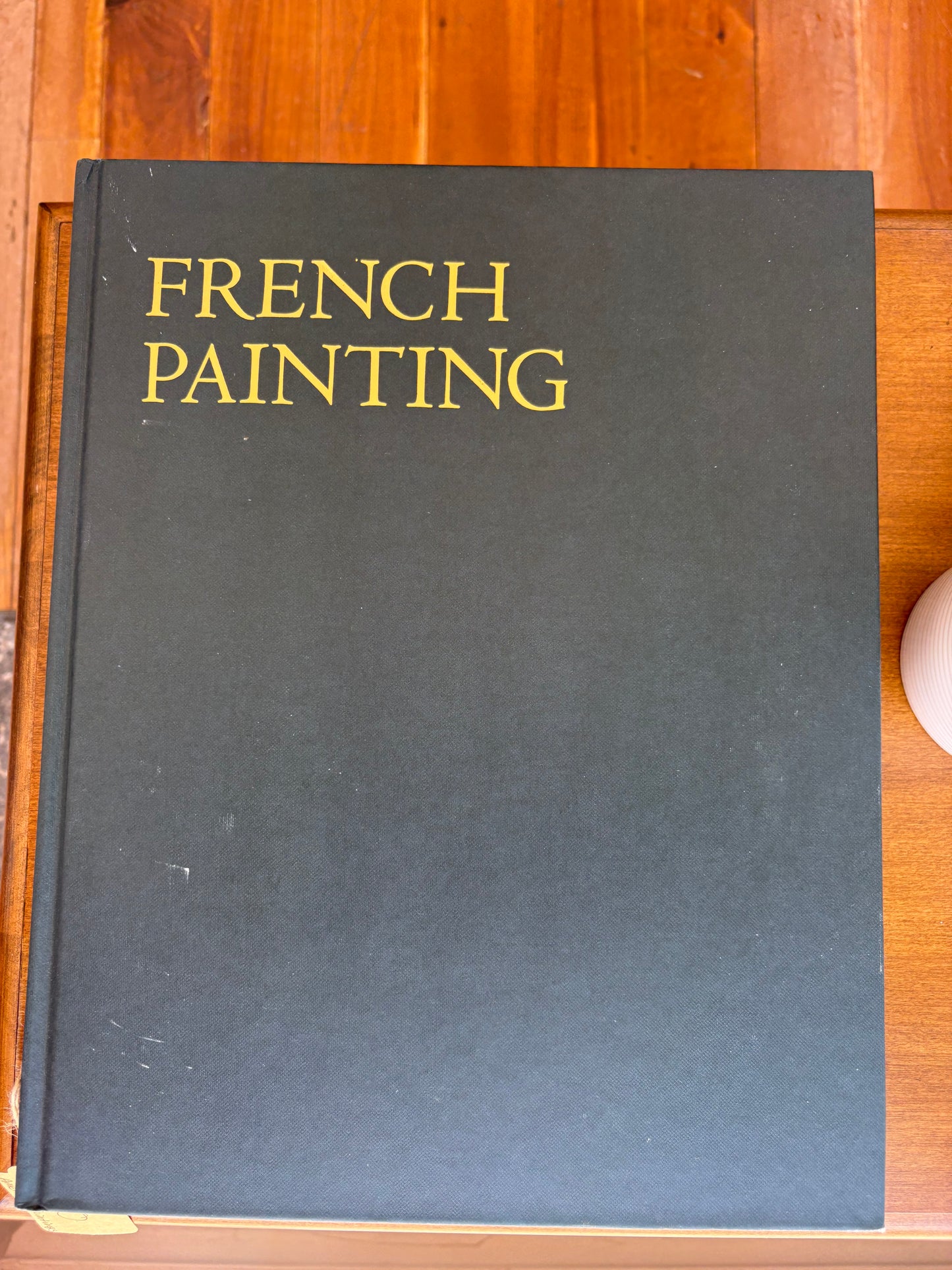 French Painting – Vintage Hardback Art Book on European Masters