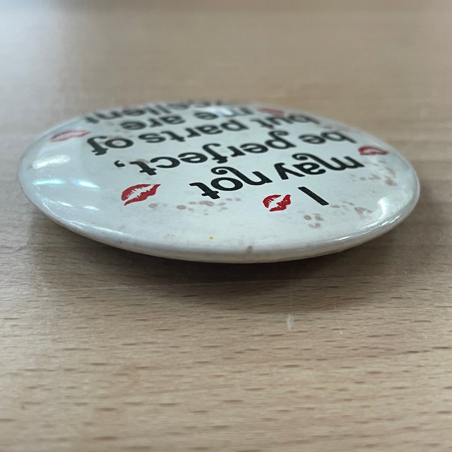 Vintage “I May Not Be Perfect But Parts of Me Are Excellent” Pinback Button – 1970s Humor Collectible 2.25”