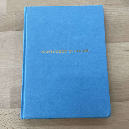 Nantucket in Color — blue linen hardcover with gilt title