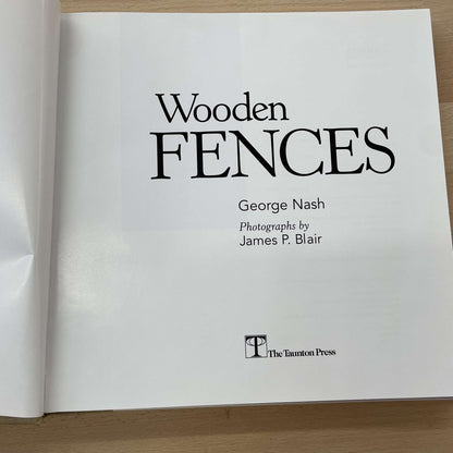 "Wooden Fences" by George Nash — Illustrated Hardcover, The Taunton Press – photo 4 of 7