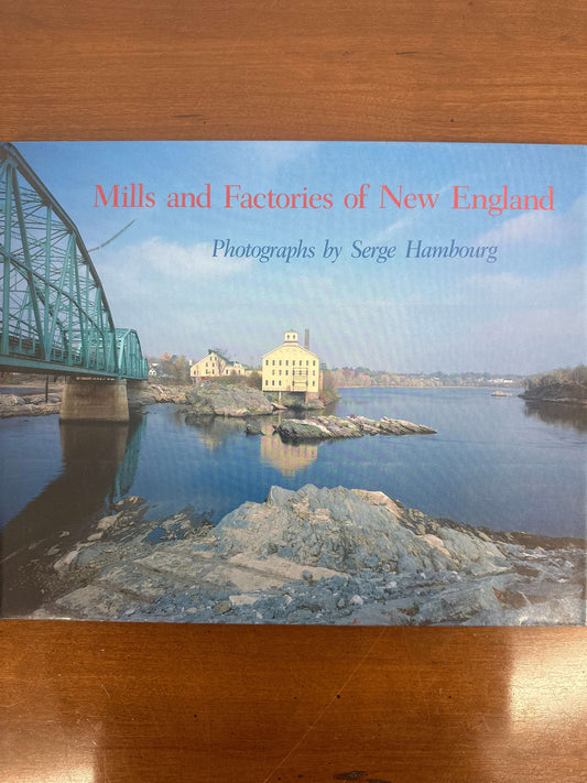 Cover of Mills and Factories of New England, showing a brick mill beside a river with a green truss bridge