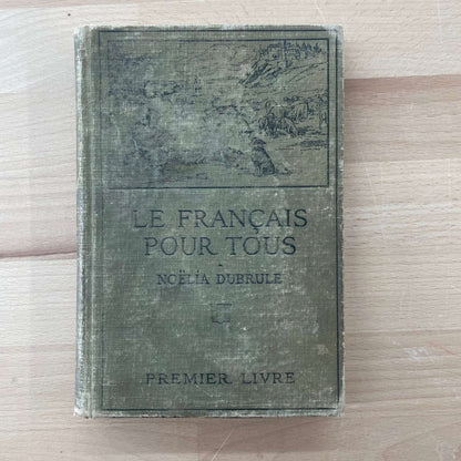 Le Français Pour Tous – Vintage French Language Primer by Noëlia Dubrule - Loom Vintage