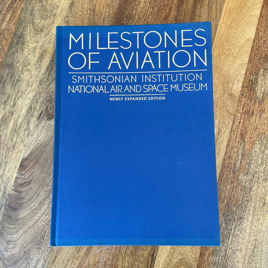 Milestones of Aviation – Smithsonian National Air and Space Museum (Expanded Edition) - Loom Vintage