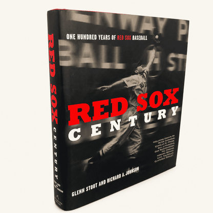 Red Sox Century by Glenn Stout and Richard A. Johnson, hardcover, front cover