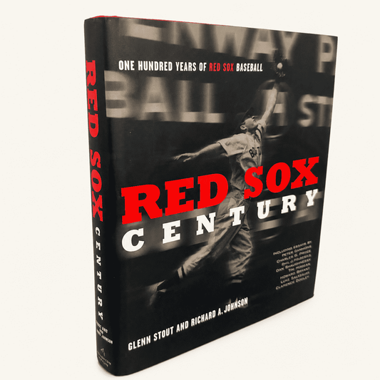 Red Sox Century — Glenn Stout & Richard A. Johnson