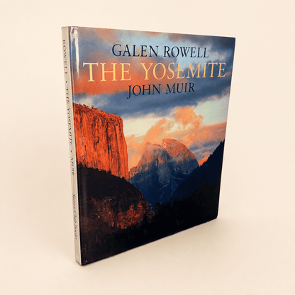 The Yosemite — John Muir, Photographs by Galen Rowell